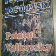 Feodor Mihailovici Dostoevski (Dostoievski) - Printul Valkovsky (1993) T9