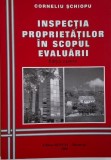 Inspectia proprietatilor in scopul evaluarii &ndash; Corneliu Schiopu