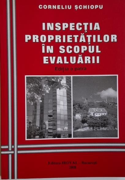 Inspectia proprietatilor in scopul evaluarii &ndash; Corneliu Schiopu