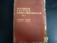Documente Privind Unirea Principatelor Vol.1 1854-1857 - Dan Berindei ,551131 foto