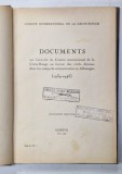 DOCUMENTS SUR L &#039;ACTIVITE DU COMITE INTERNATIONAL DE LA CROIX - ROUGE ...DANS LE CAMP DE CONCENTRATION EN ALLEMAGNE ( 1939 -1945 ) , APARUTA 1946