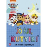 Mancs Őrj&aacute;rat - J&oacute; &eacute;jt, kutyik! - Esti mes&eacute;k nagy mesek&ouml;nyve