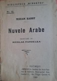 Nuvele Arabe - Miriam Harry, Editura Minerva, 1909, Carte Veche