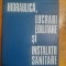 Hidraulica,lucrari edilitare si instalatii sanitare-Conf.Ing.M.Giurconiu