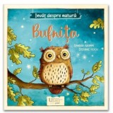 Invat despre natura. Bufnita - Sandra Grimm, Stefanie Reich