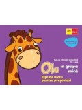Ola in grupa mica. Fise de lucru pentru prescolari. Curs de educatie prescolara. 3-4 ani. Semestrul 2. Volumul 3/***