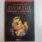 AVORTUL , INTREBARI SI RASPUNSURI , SA-I IUBIM PE AMANDOI de JOHN C. WILLKE , BARBARA H. WILLKE , 2007