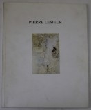 PIERRE LESIEUR , CATALOGUE DE EXPOSITION , 1991