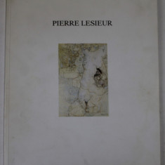 PIERRE LESIEUR , CATALOGUE DE EXPOSITION , 1991