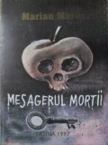 Mesagerul Mortii - Marian Marus, Latina 1997, Carte Politista, Romana, Paperback
