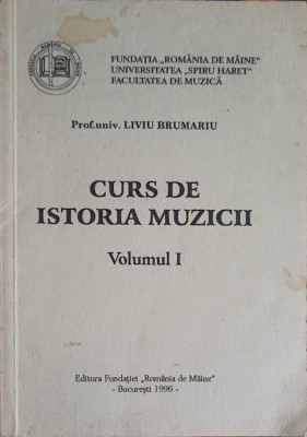 CURS DE ISTORIA MUZICII VOL.1-LIVIU BRUMARIU foto