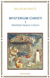 Cumpara ieftin Mysterium Christi (I). Meditații despre Crăciun