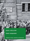 Omul suspendat | Saul Bellow, Litera