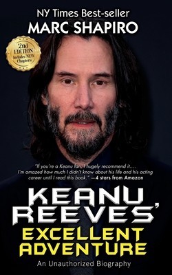 Keanu Reeves&amp;#039; Excellent Adventure: An Unauthorized Biography foto