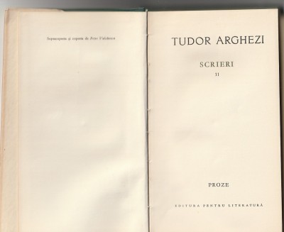 TUDOR ARGHEZI - SCRIERI 11 ( PROZE - LINA ) foto