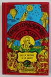 DE LA TERRE A LA LUNE - TRAJET DIRECT EN 97 HEURES 20 MINUTES par JULES VERNE , 1993