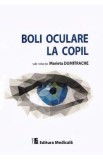 Boli oculare la copil - Marieta Dumitrache