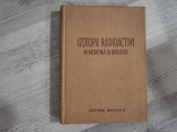 Izotopii radioactivi in medicina si biologie.Indreptar practic de I.I.Ivabov,V.K.Modestov