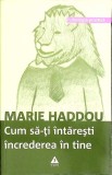 CUM SA-TI INTARESTI INCREDEREA IN TINE-MARIE HADDOU-357126