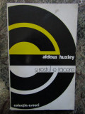Aldous Huxley - Si restul e tacere (editia 1977)
