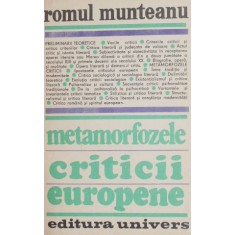 Metamorfozele criticii europene - Romul Munteanu