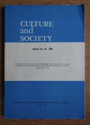 Culture and society: structures, interferences, analogies ... / ed. by Al. Zub foto