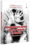 Răspunderea penală pentru violența &icirc;n familie - Paperback brosat - Pro Universitaria