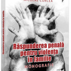 Răspunderea penală pentru violența în familie - Paperback brosat - Pro Universitaria