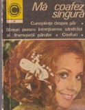 Olga Tuduri - Din secretele frumusetii. Ma coafez singura