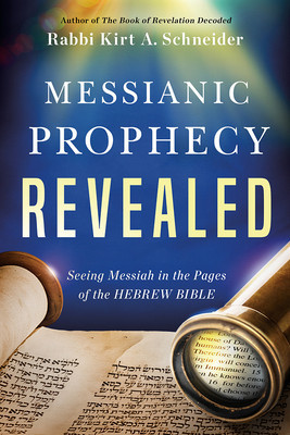 Messianic Prophecy Revealed: Seeing Messiah in the Pages of the Hebrew Bible foto