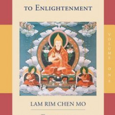 The Great Treatise on the Stages of the Path to Enlightenment (Volume 1)