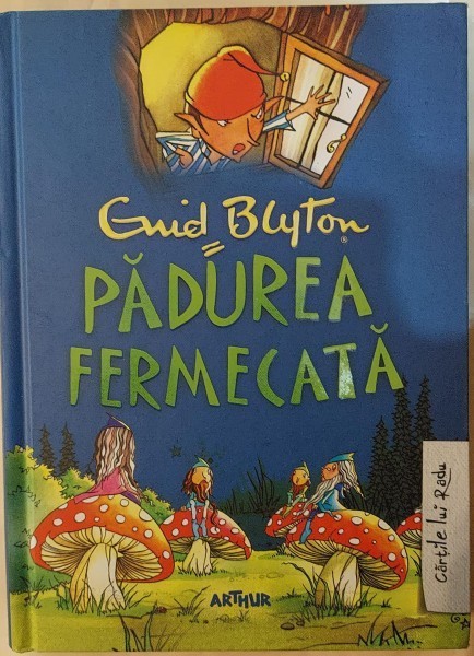 PADUREA FERMECATA - ENID BLYTON