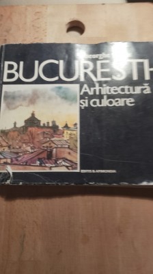 București,arhitectură și culoare,gheorghe leahu foto