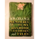 Ion Creangă - Memories of My Boyhood. Stories and Tales (trans. Ana Cartianu &amp; R. C. Johnston)