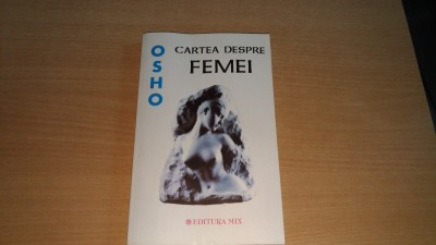 CARTEA DESPRE FEMEI-OSHO foto