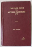 THE PRICE GUIDE TO ANTIQUE FURNITURE by JOHN ANDREWS , 1970