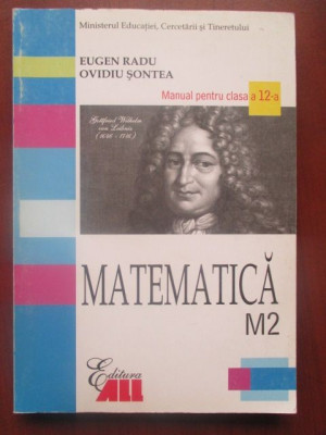 Matematica M2- Manual pentru clasa a 12-a-Eugen Radu, Ovidiu Sontea foto