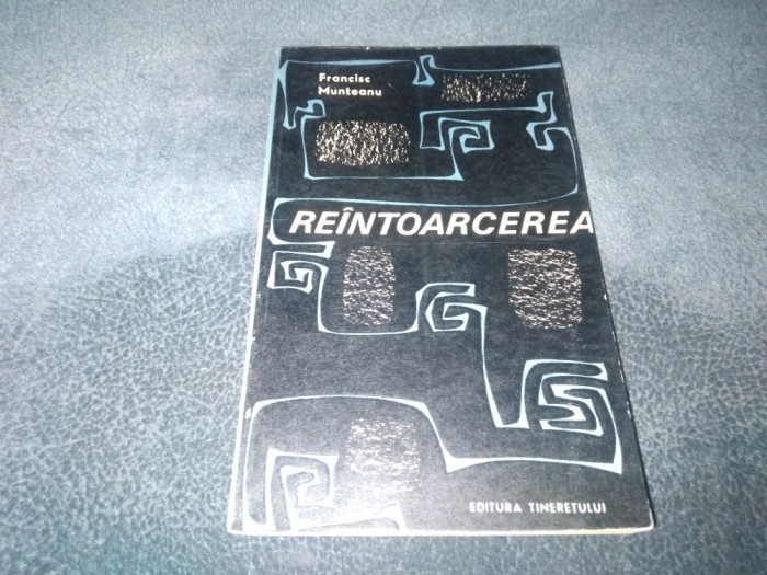 FRANCISC MUNTEANU - REINTOARCEREA