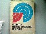 SELECTIA MEDICO BIOLOGICA IN SPORT - I. DRAGAN