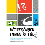 K&eacute;preg&eacute;nyen innen &eacute;s t&uacute;l - Tendenci&aacute;k a kort&aacute;rs magyar k&eacute;preg&eacute;nyben &eacute;s k&eacute;preg&eacute;nykutat&aacute;sban I. - Vincze Ferenc