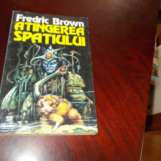 Fredric Brown - Atingerea spatiului ,1996