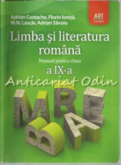 Limba Si Literatura Romana. Manual Pentru Clasa A IX-A - Adrian Costache foto