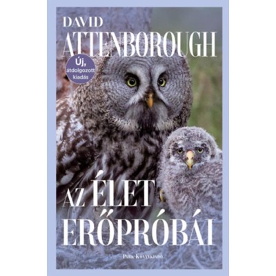 Az &amp;eacute;let erőpr&amp;oacute;b&amp;aacute;i - David Attenborough foto