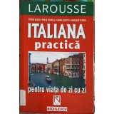 ITALIANA PRACTICA PENTRU VIATA DE ZI CU ZI-PIERRE NOARO, PAOLO CIFARELLI, HENRI LOUETTE, VINCENZO D&#039;URSO-248190