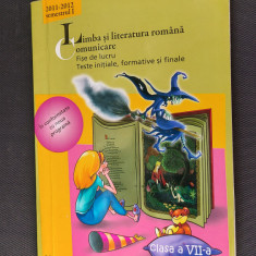 LIMBA SI LITERATURA ROMANA COMUNICARE FISE DE LUCRU TESTE INITIALE CLASA A VII A