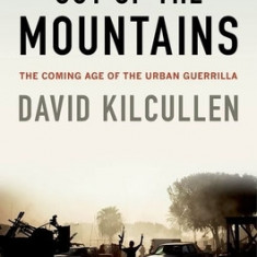 Out of the Mountains: The Coming Age of the Urban Guerrilla