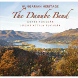The Danube Bend - Hungarian Heritage - Fucsk&aacute;r &Aacute;gnes