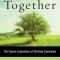 Life Together: The Classic Exploration of Christian Community