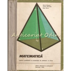 Matematica Pentru Candidatii La Examenele De Admitere In Licee - Maria Dinescu