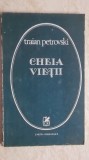 Traian Petrovski - Cheia vietii (poezii), 1989